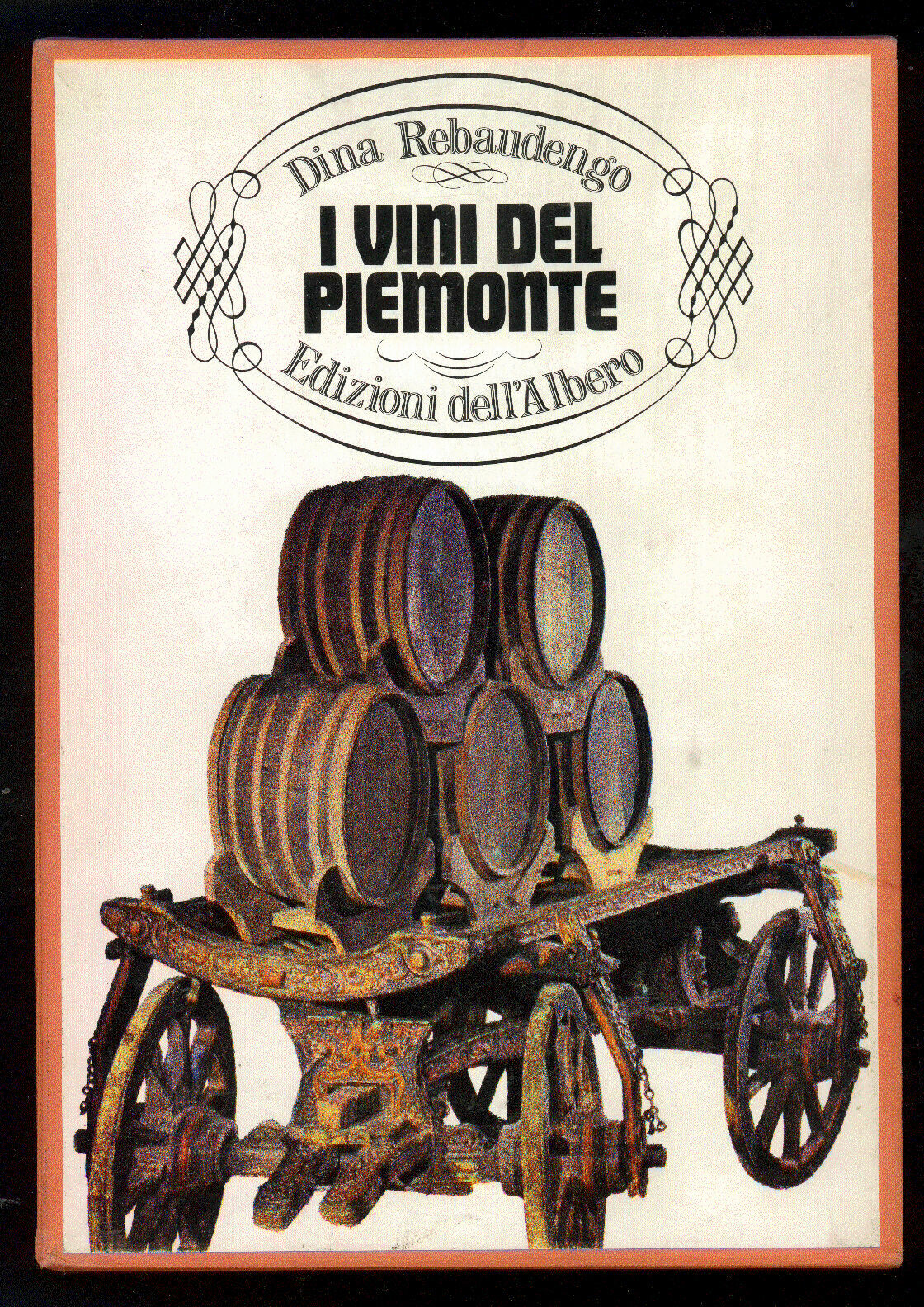 Vini Del Piemonte - Libro Rebaudengo Ed Dell'Albero 1966 Prima …