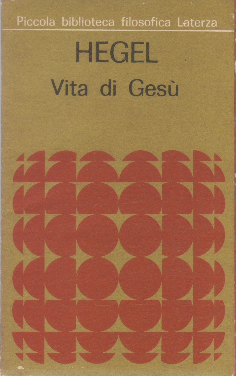 Vita di Gesù - Friedrich Hegel