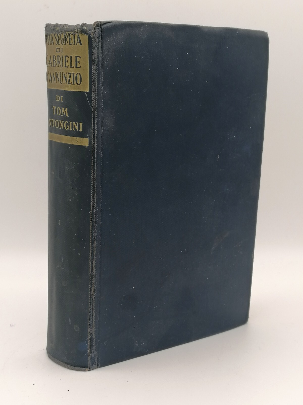 Vita Segreta Di Gabriele D'Annunzio Libro Tom Antongini 3^ Edizione …