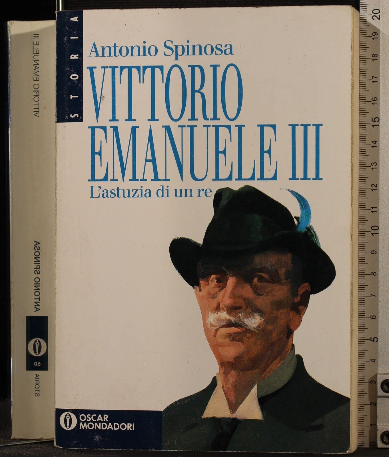 Vittorio Emanuele III. L'astuzia di un re - Antonio Spinosa