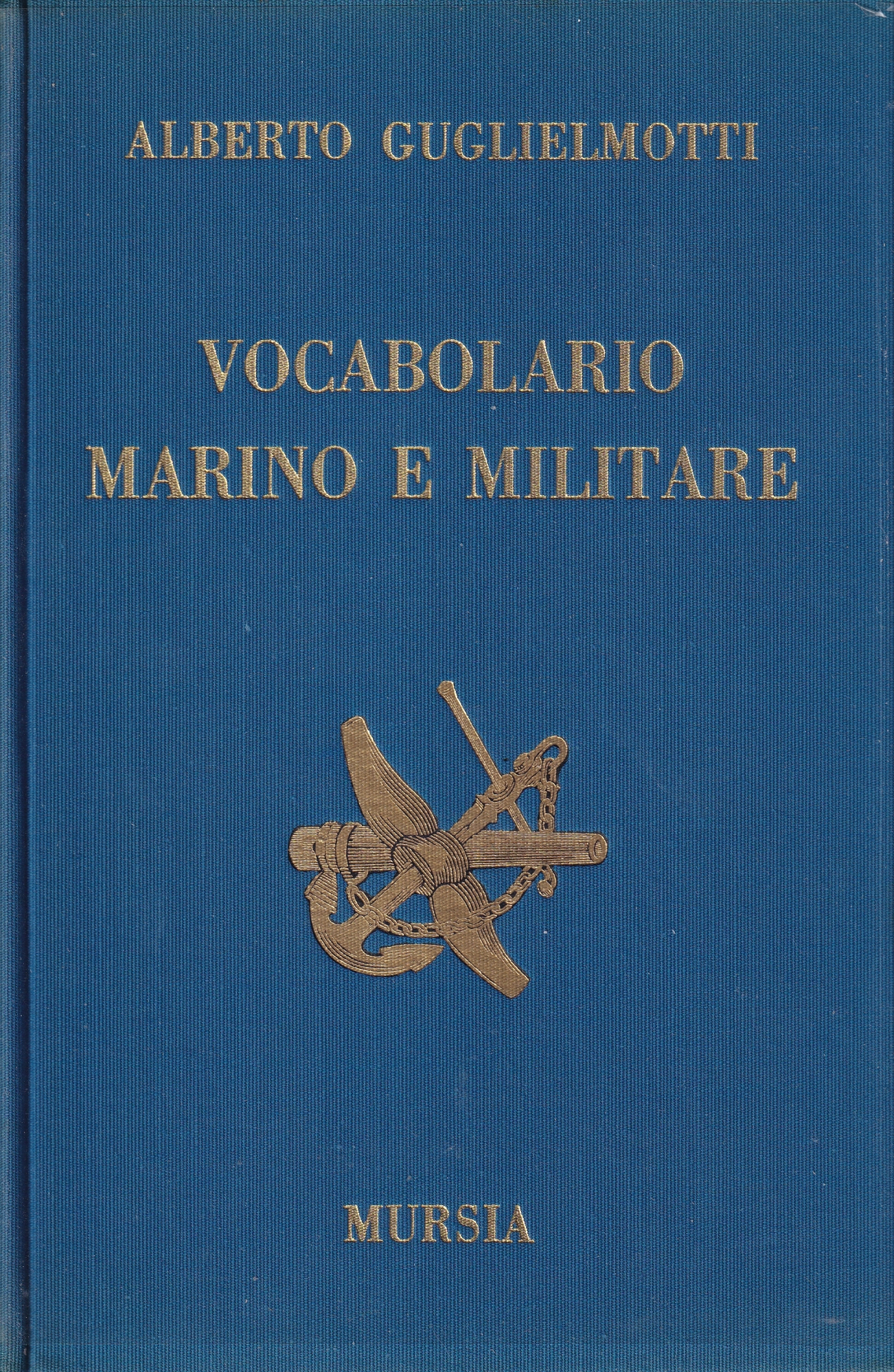 Vocabolario Marino e Militare (edizione anastatica)