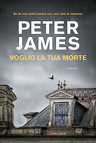 Voglio la tua morte - Peter James