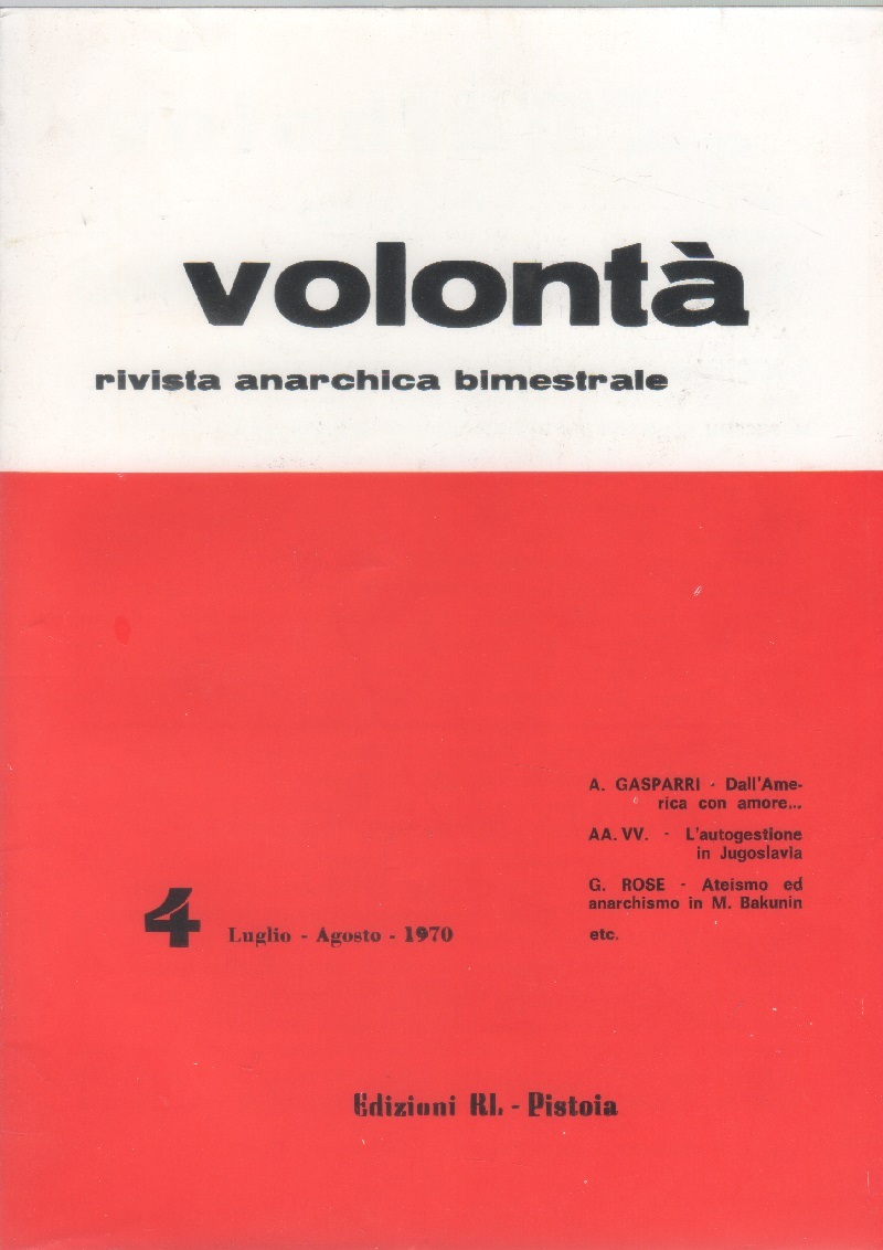 Volontà. Rivista Anarchica. n. 4 luglio/agosto1970. Anno XXIII