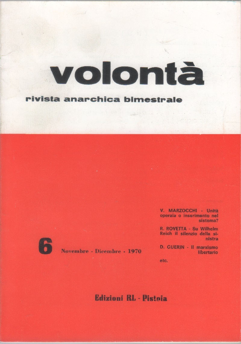 Volontà. Rivista Anarchica. n. 6 maggio/giugno 1970. Anno XXIII
