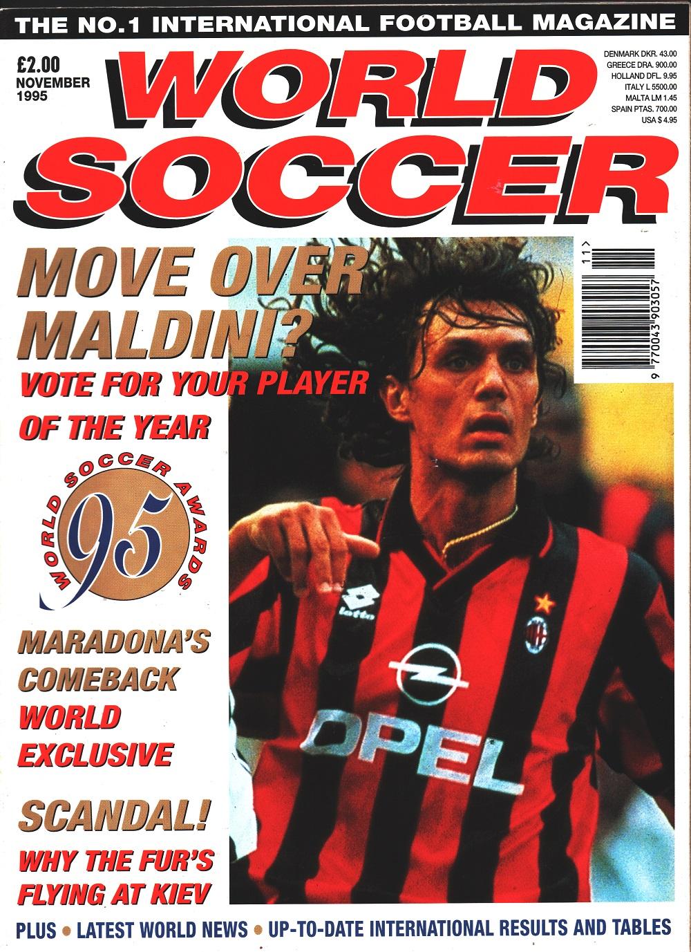 World Soccer. 1995 november. Move Over Maldini vote fr your …