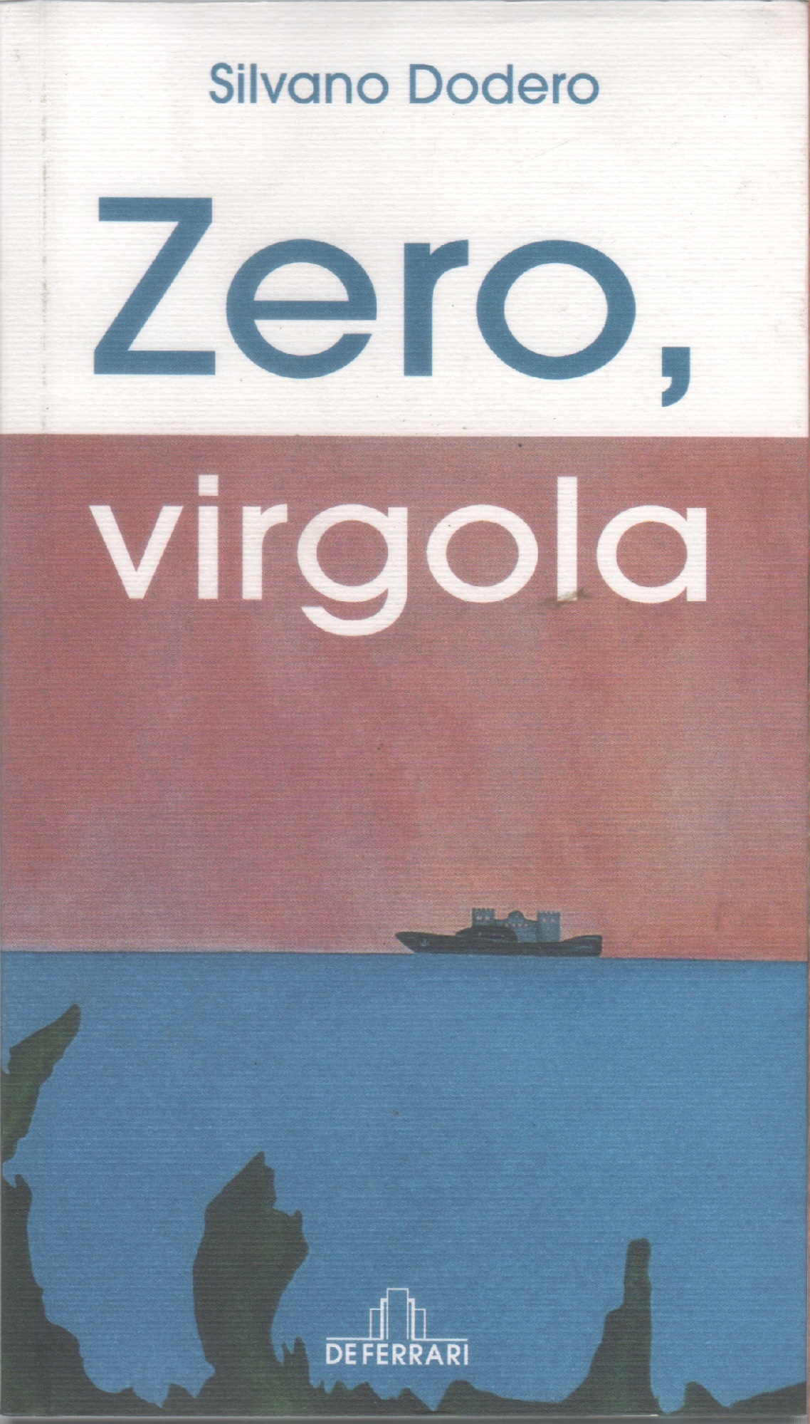 Zero virgola - Silvano Dodero