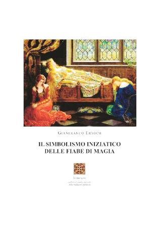 Il simbolismo iniziatico delle fiabe di magia