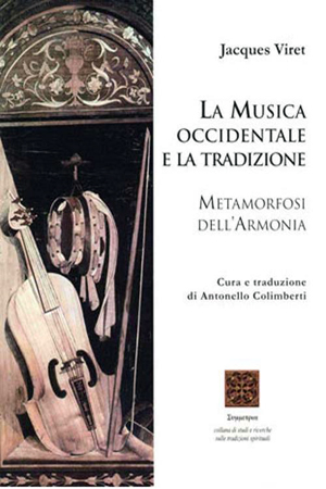 La musica occidentale e la tradizione. Metamorfosi dell'Armonia