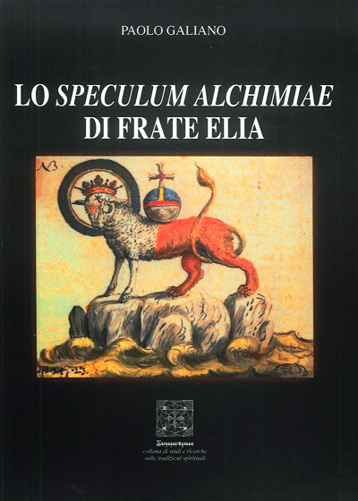 Lo Speculum Alchimiae di Frate Elia