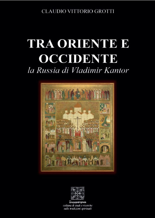 Tra Oriente e Occidente. La Russia di Vladimir Kantor