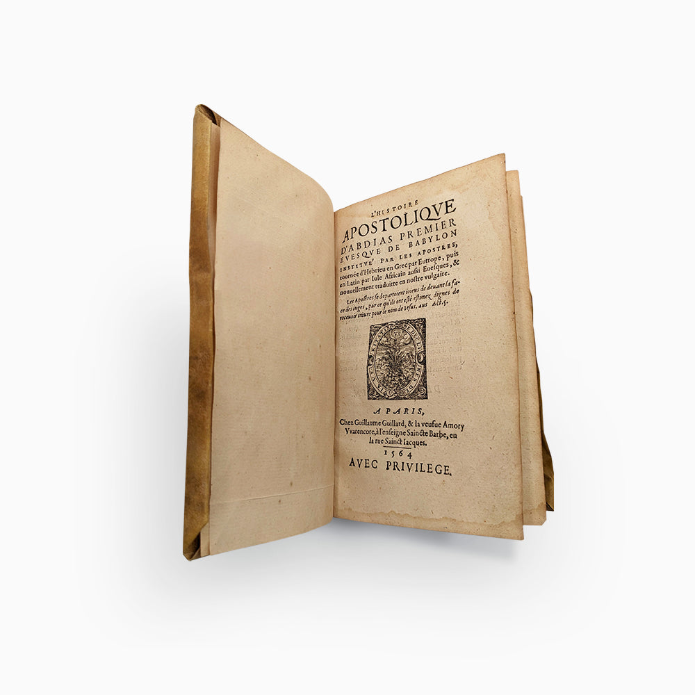 L'Histoire Apostolique d'Abdias premier Evesque de Babylon