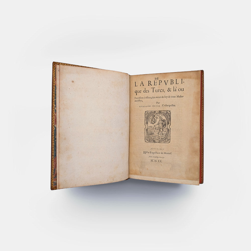 POSTEL Guillaume. De la République des Turcs