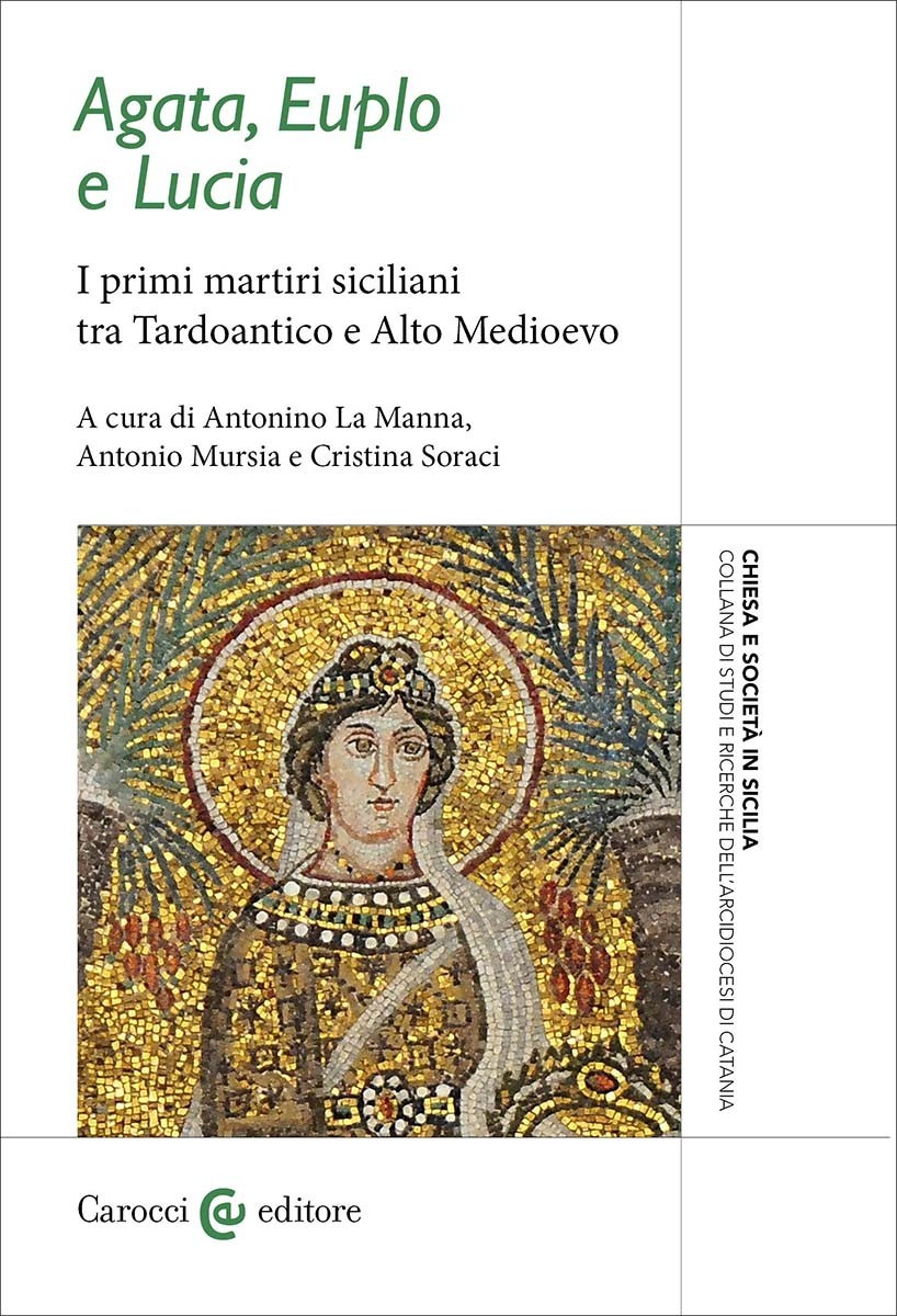 Agata, Euplo e Lucia- Antonino La Manna, Antonio Mursia, Cristina …