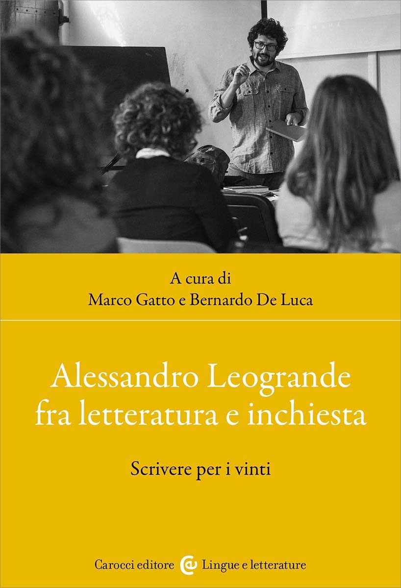 Alessandro Leogrande fra letteratura e inchiesta Scrivere per i vinti