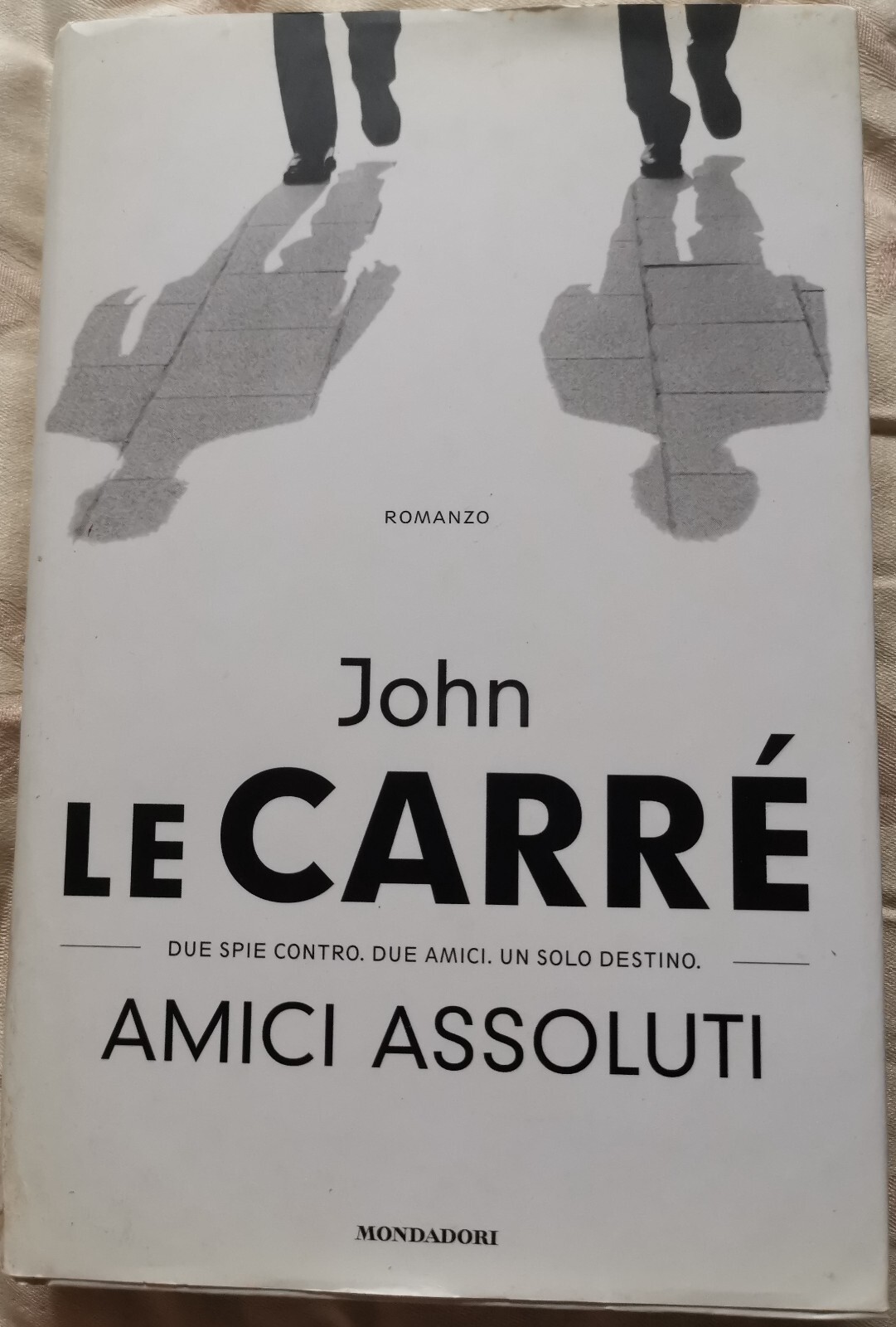 " AMICI ASSOLUTI " - John Le Carrè, 2003