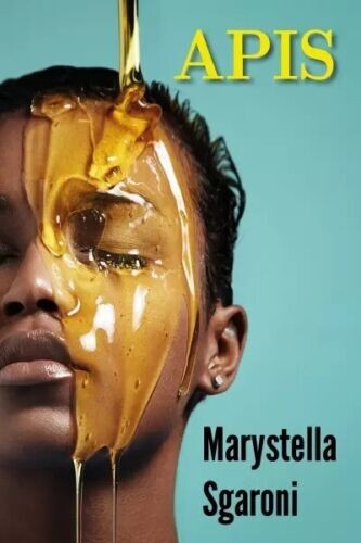 APIS di Marystella Sgaroni, 2023, Youcanprint