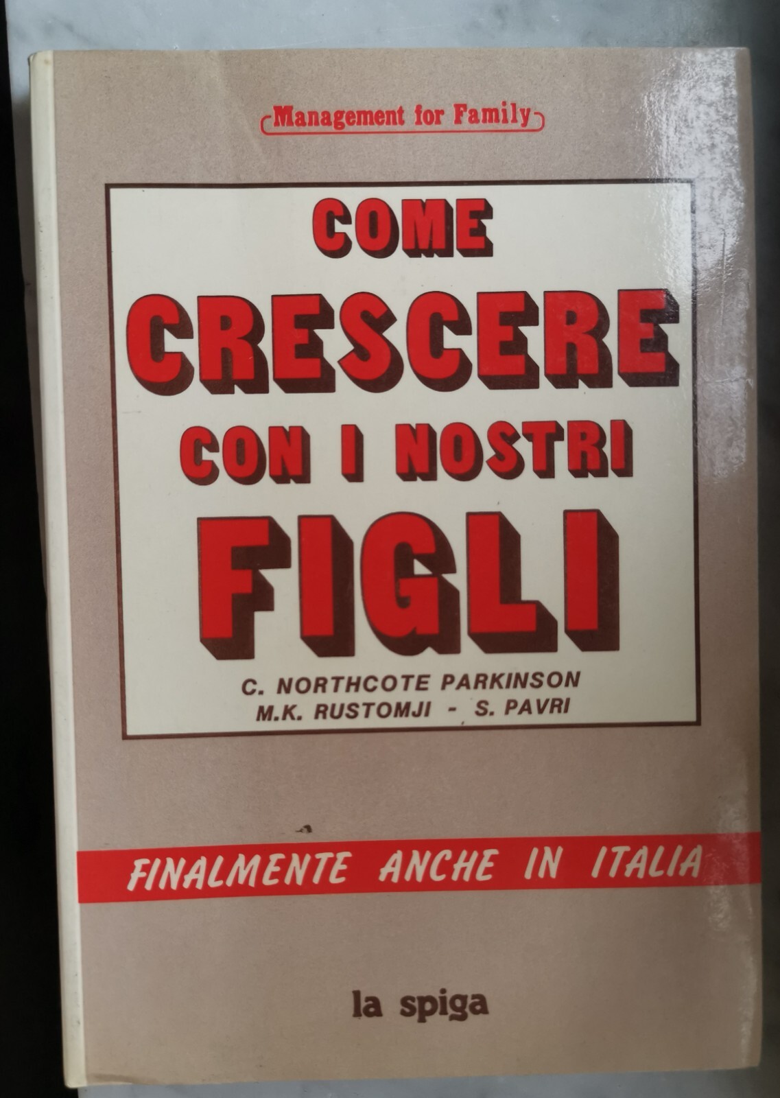 " COME CRESCERE CON I NOSTRI FIGLI " - C. …