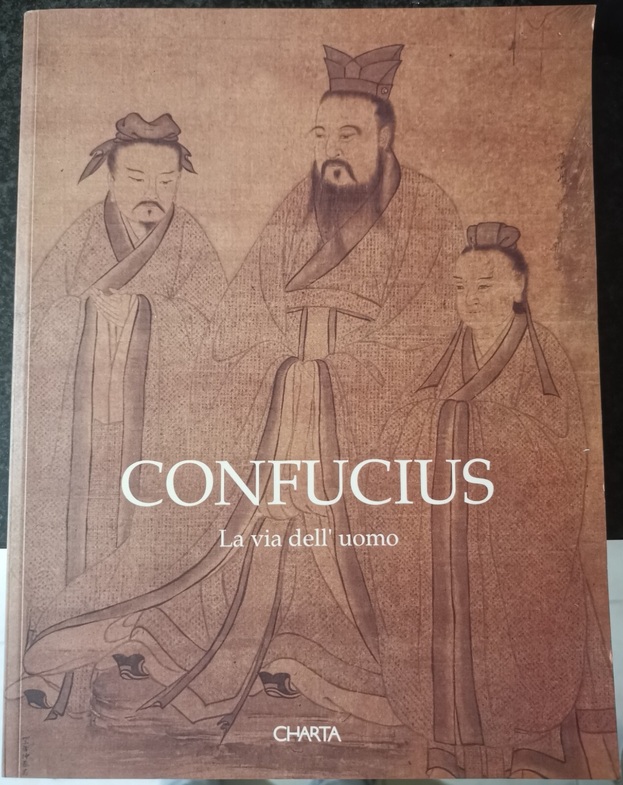 " CONFUCIUS - LA VIA DELL' UOMO " - PIERO …