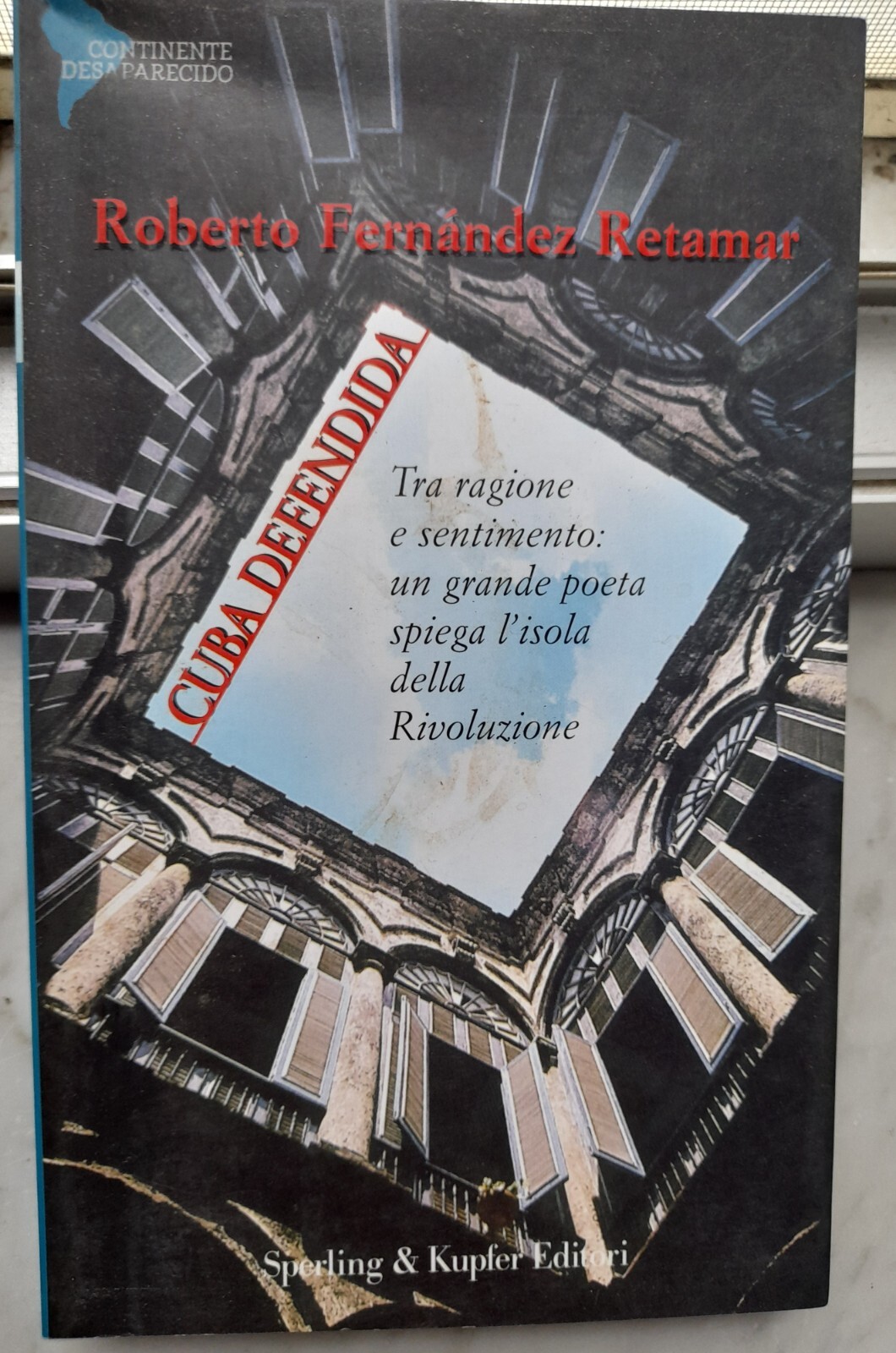 " CUBA DEFENDIDA" - ROBERTO FERNANDEZ RETAMAR , 2001