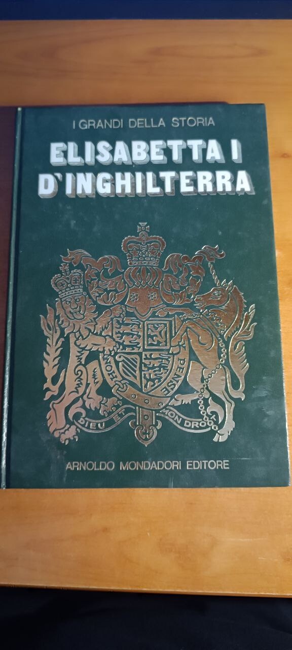 Elisabetta I d'Inghilterra - Mondadori 1970