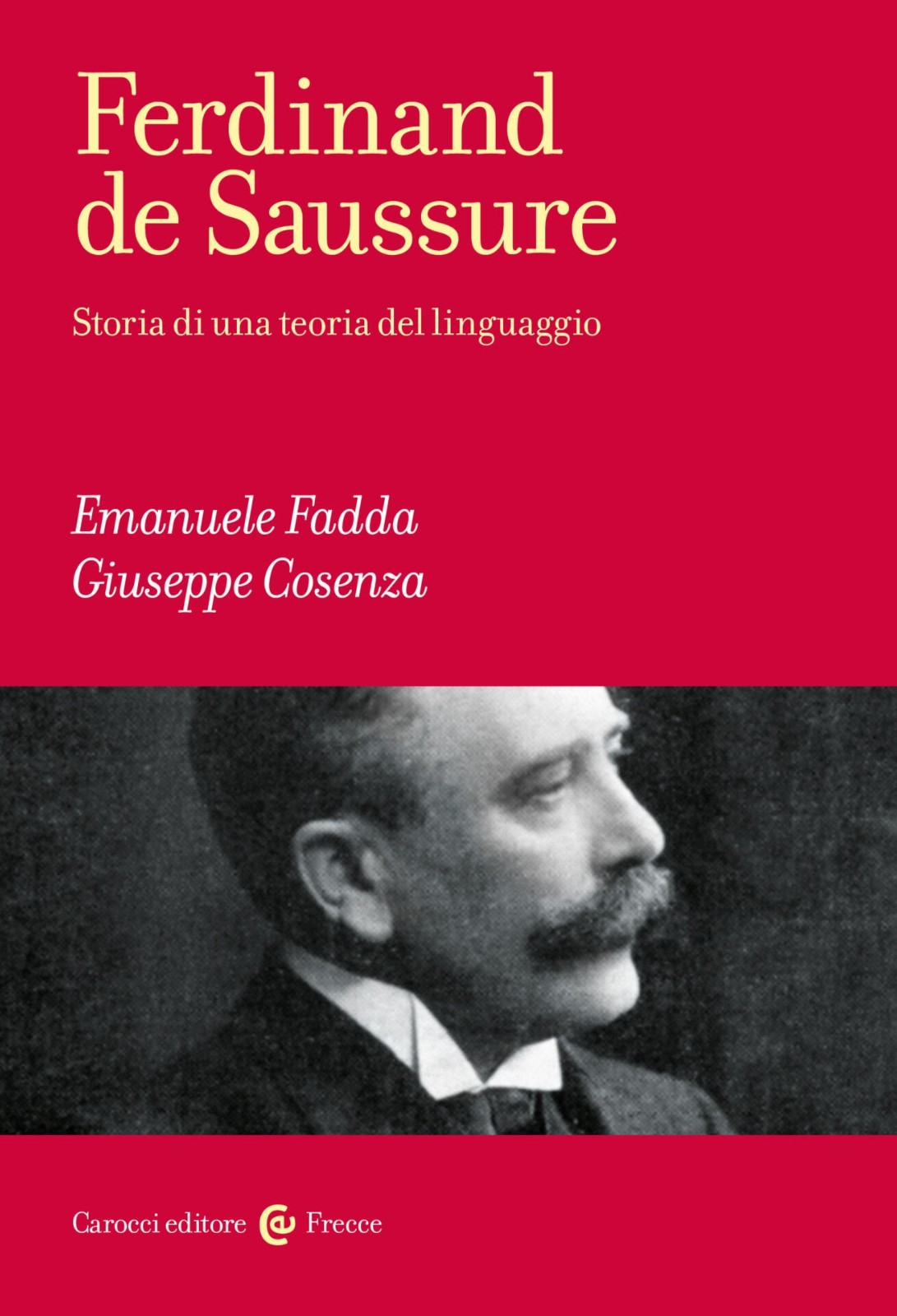 Ferdinand de Saussure- Emanuele Fadda, Giuseppe Cosenza