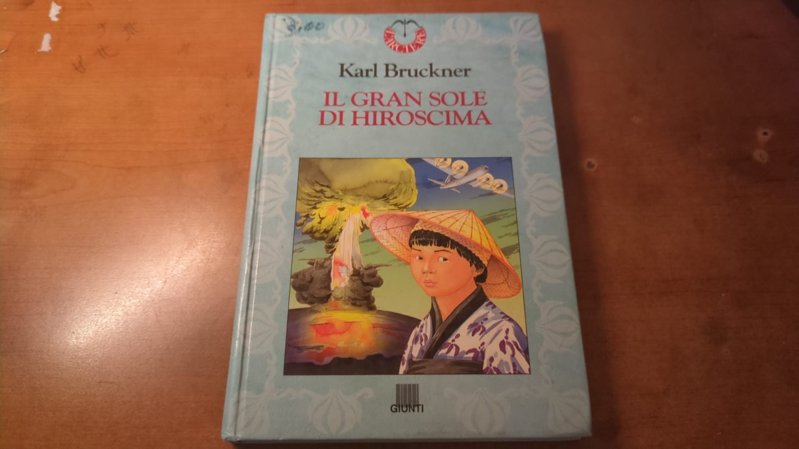 Il gran sole di Hiroshima- Giunti 1994