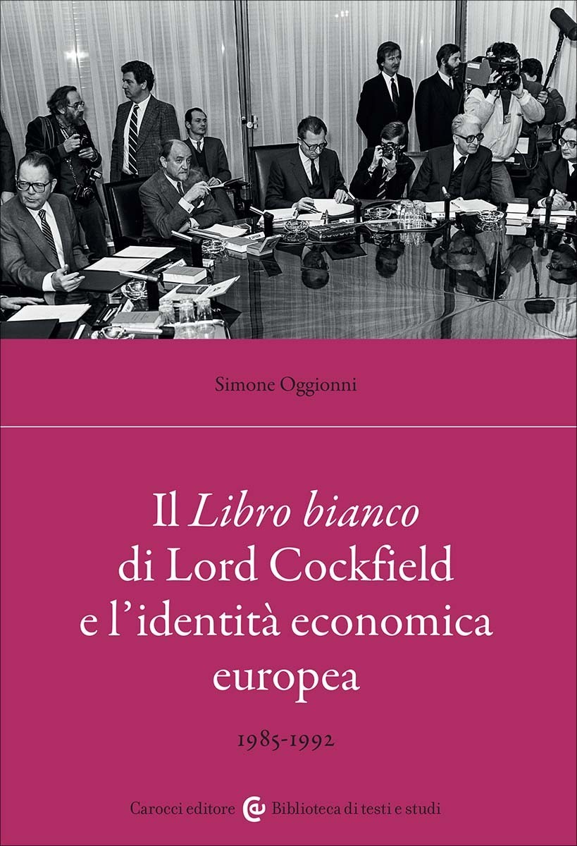Il Libro bianco di Lord Cockfield e l’identità economica europea-Simone …