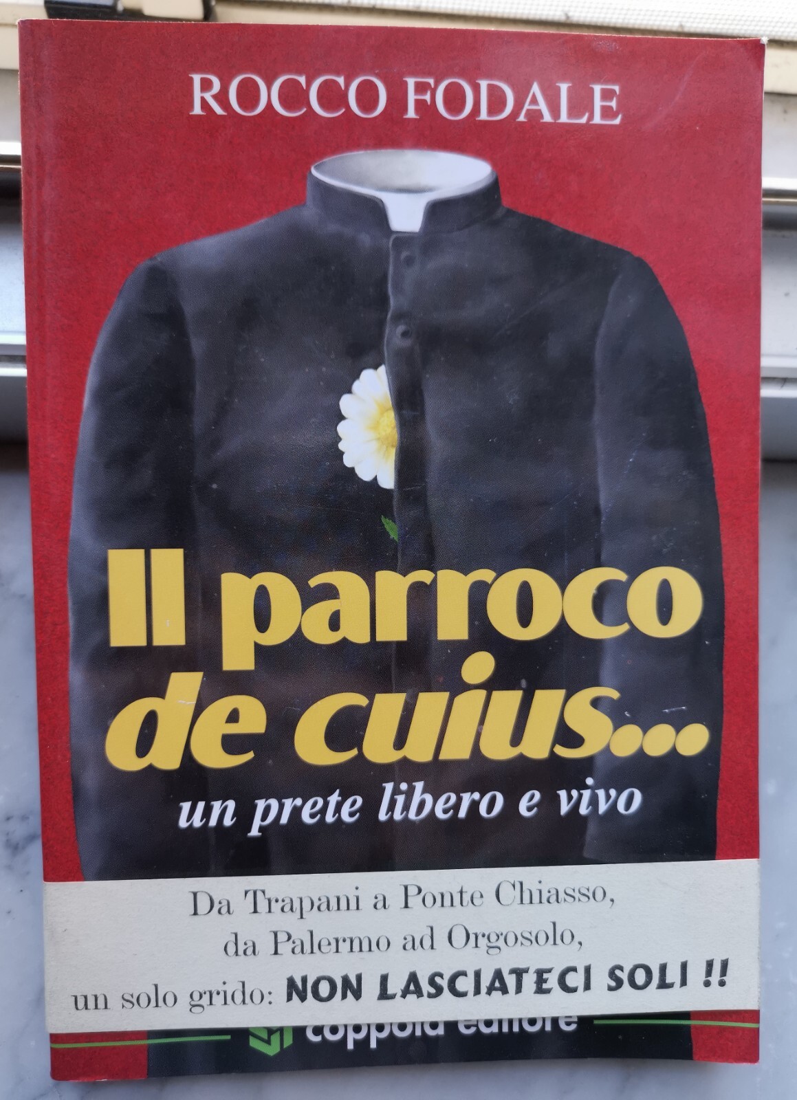 " IL PARROCO DE CUIUS... " - ROCCO FODALE, 1999