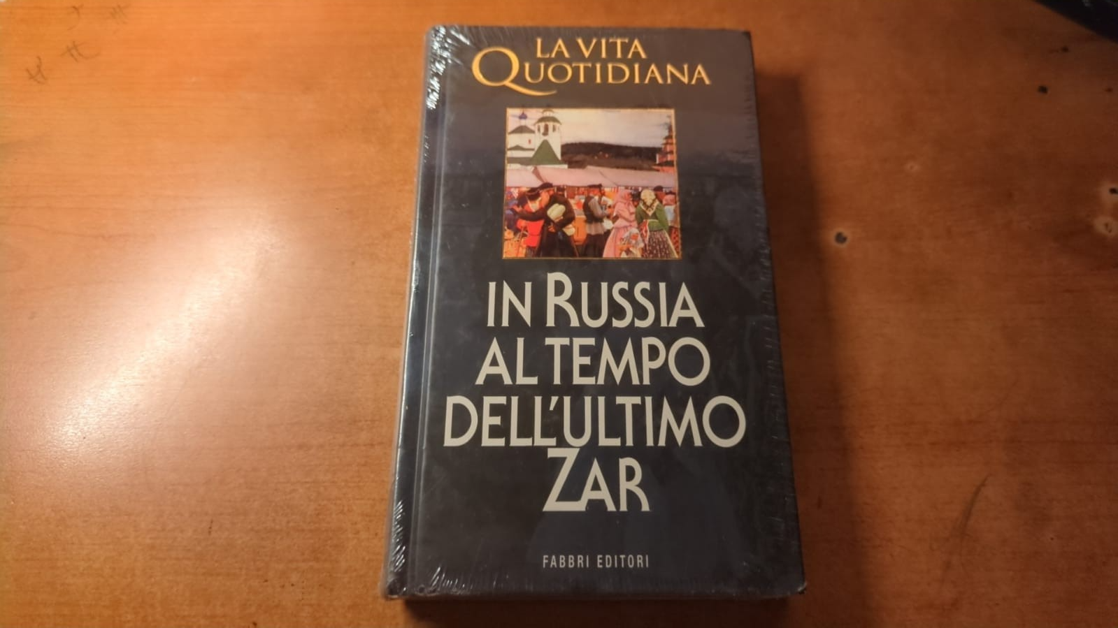 In Russia al tempo dell'ultimo Zar- Fabri editori