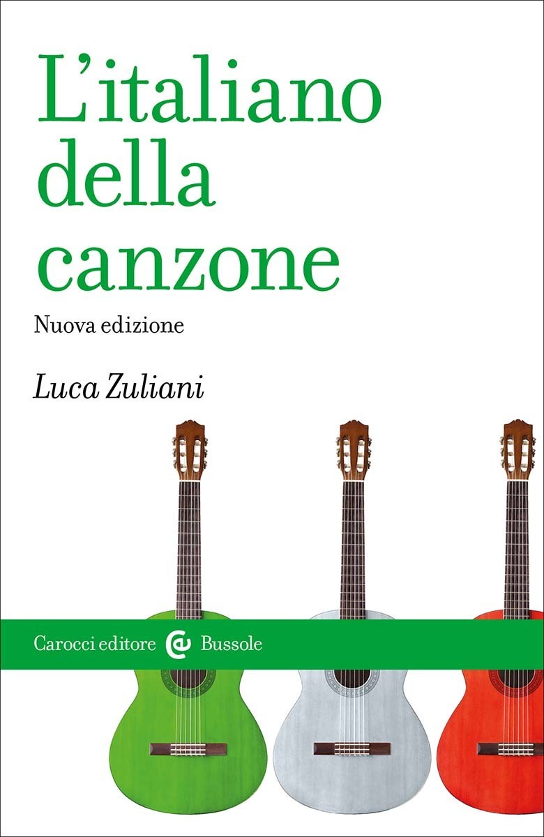 L’italiano della canzone Nuova edizione - Luca Zuliani