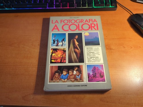 La fotografia a colori- Jean Lamouret 1989