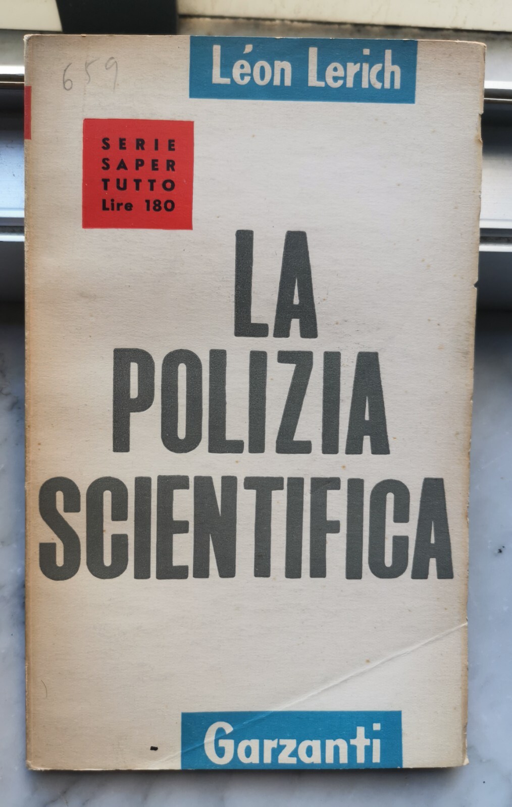 "LA POLIZIA SCENTIFICA " -LEON LERICH ,1950