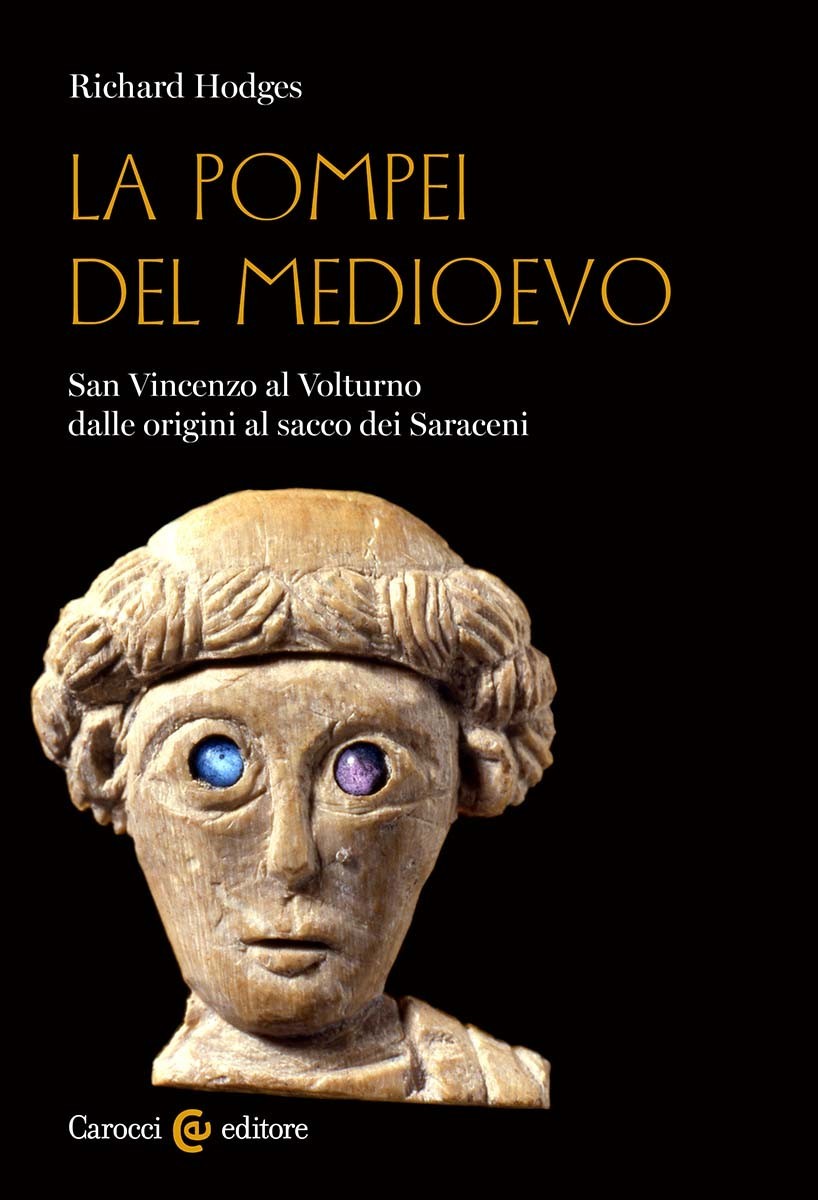 La Pompei del Medioevo-Richard Hodges