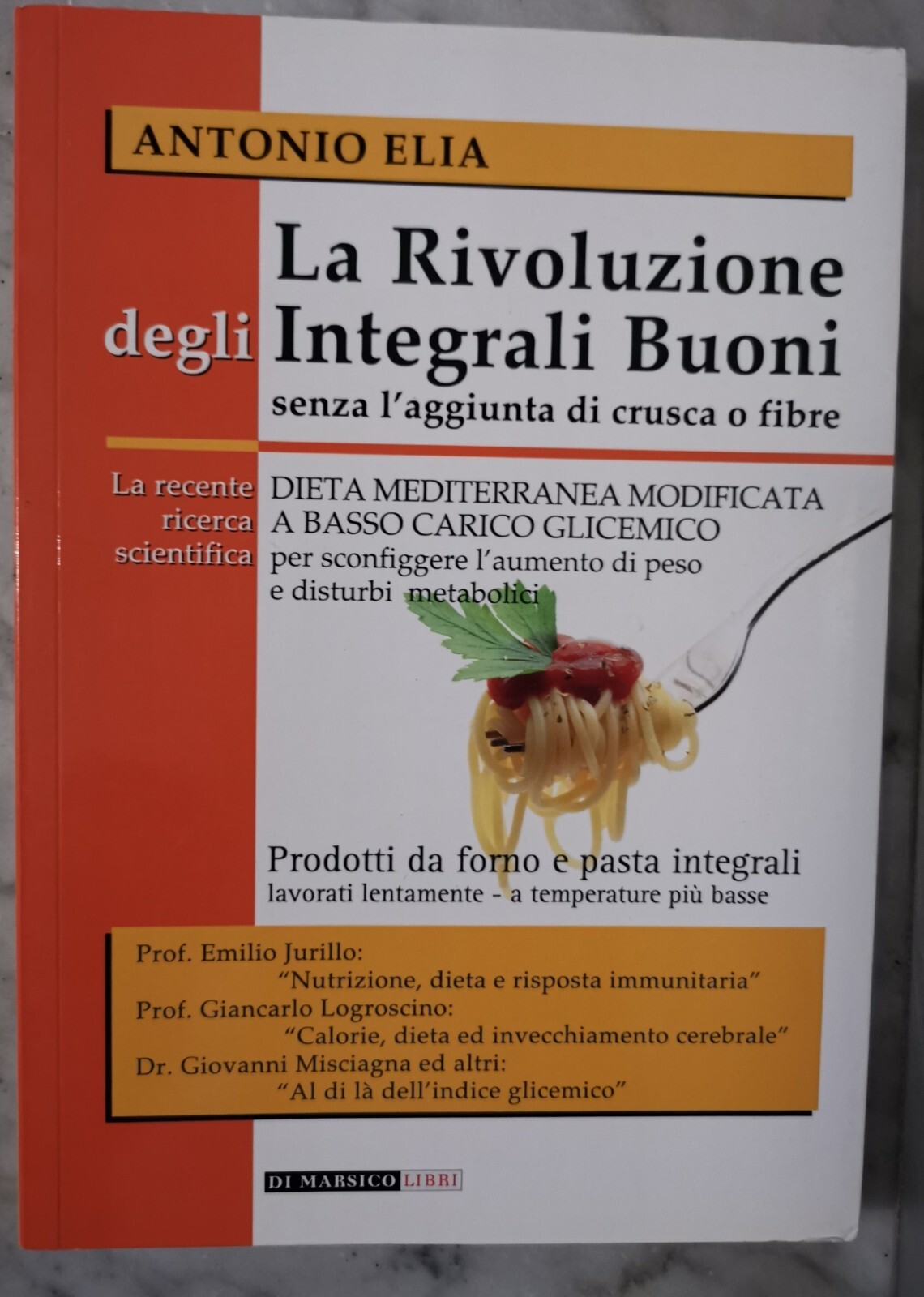 " LA RIVOLUZIONE DEGLI INTEGRALI BUONI " - ANTONIO ELIA, …