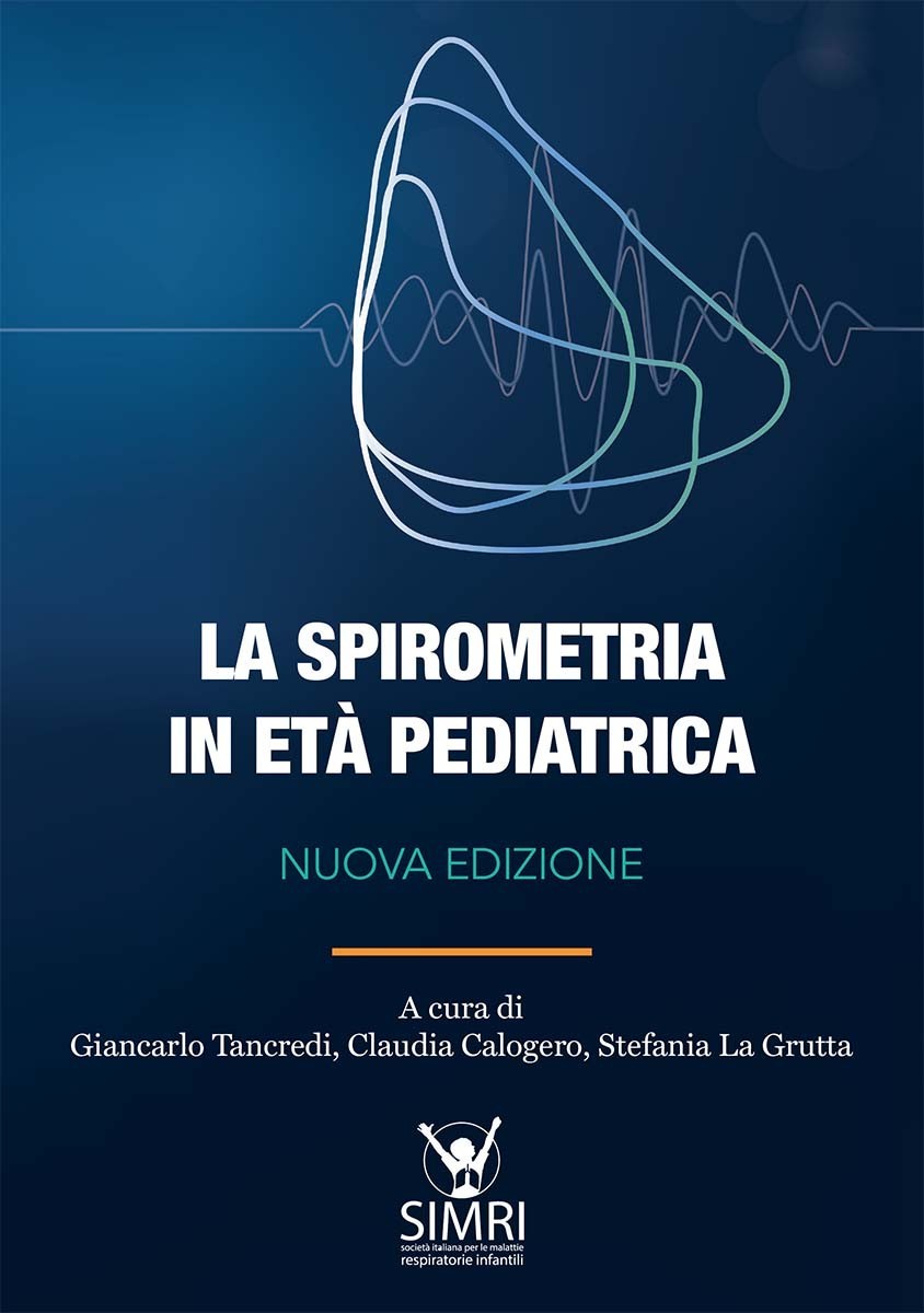 La spirometria in età pediatrica- Giancarlo Tancredi, Claudia Calogero
