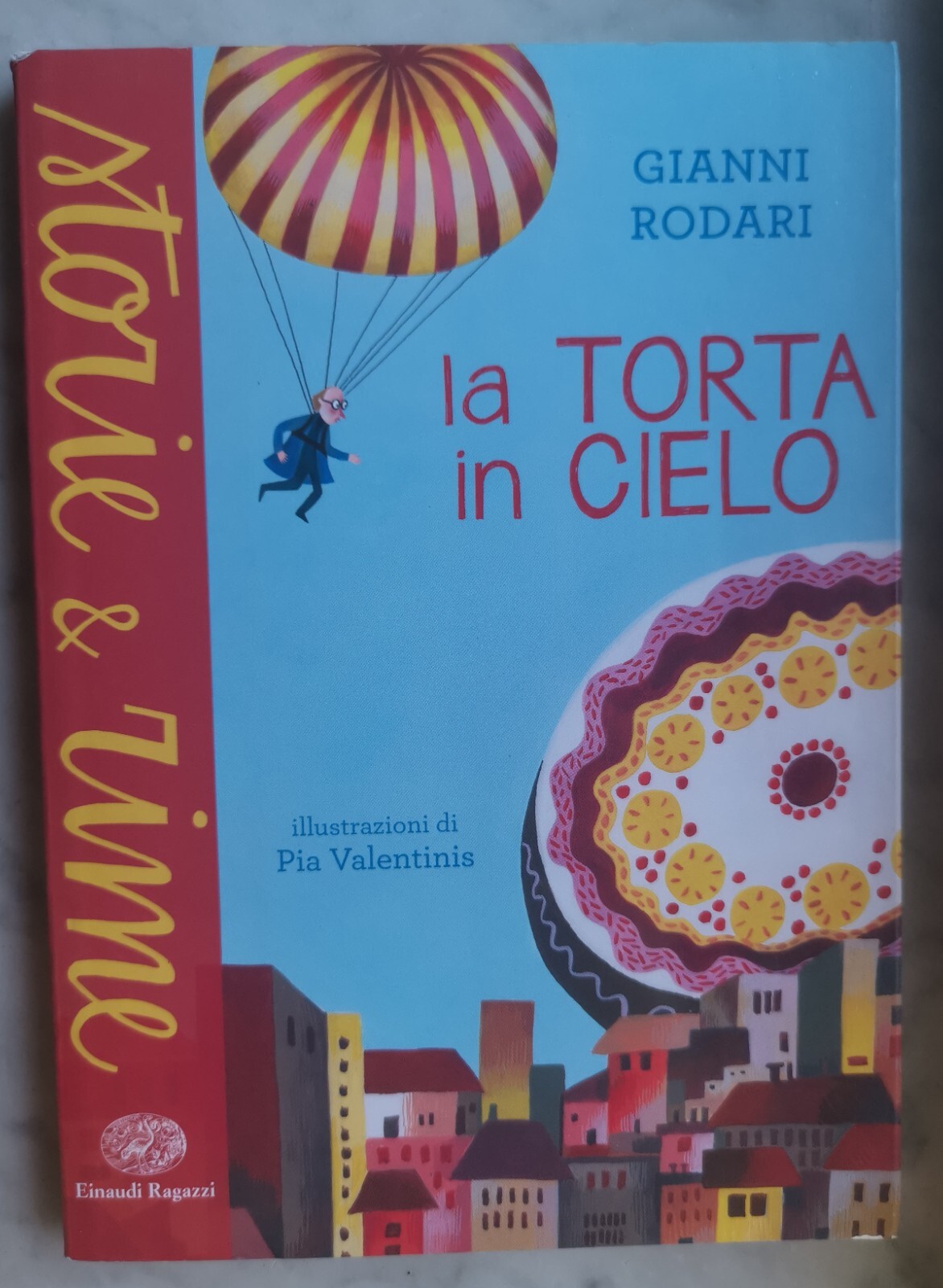 " LA TORTA IN CIELO " - GIANNI RODARI, 2013