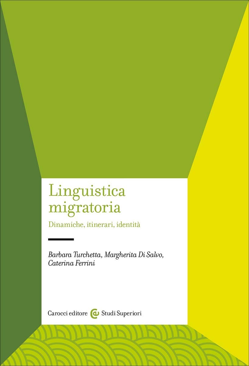 Linguistica migratoria- Barbara Turchetta, Margherita Di Salvo, Caterina Ferrini