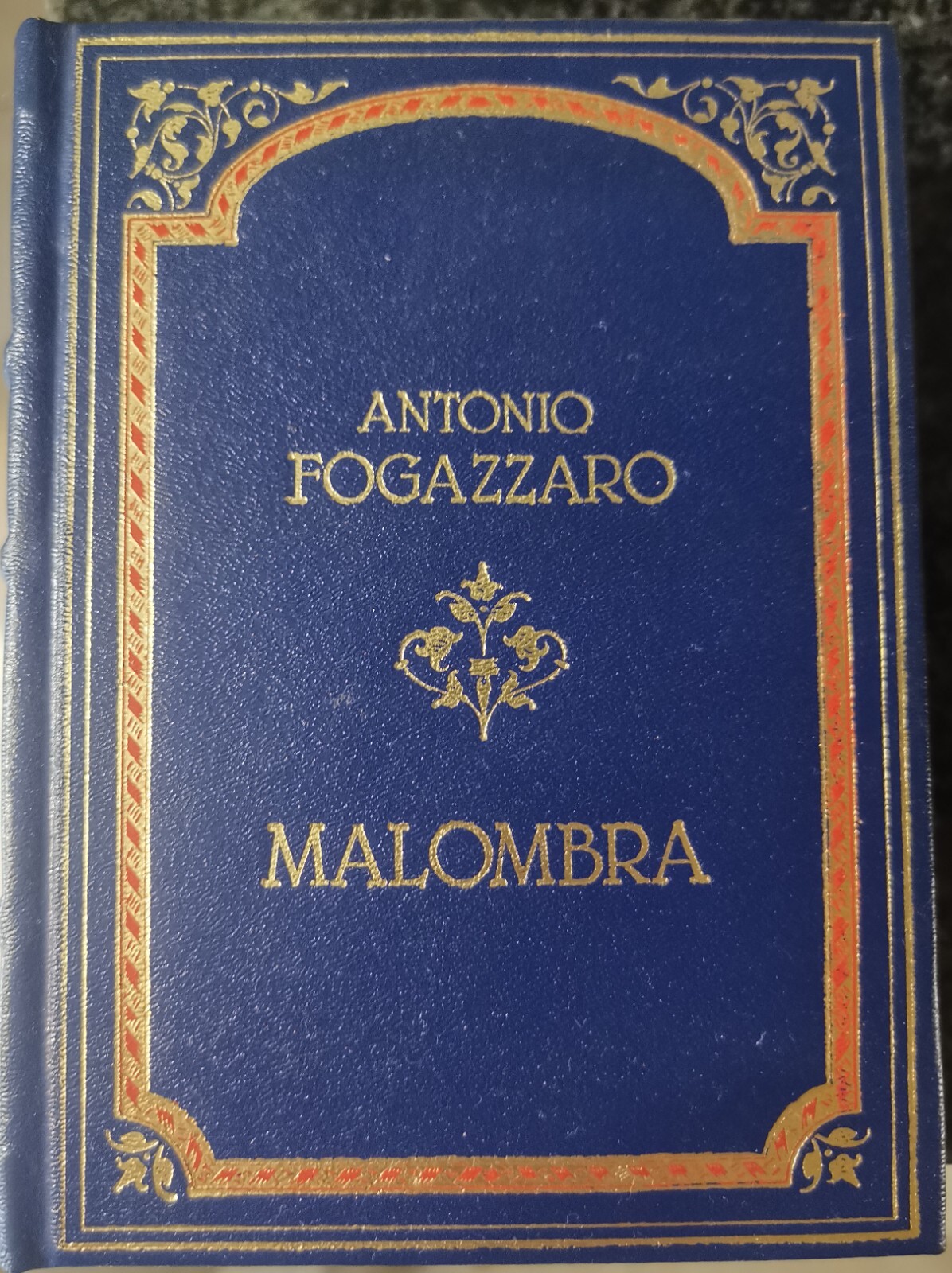 " MALOMBRA " - ANTONIO FOGAZZARO, 1984