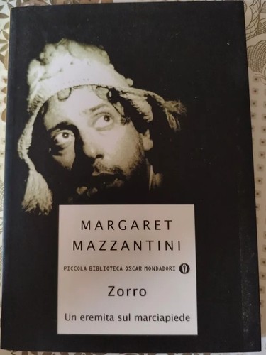 MARGARET MAZZANTINI - ZORRO UN EREMITA SUL MARCIAPIEDE