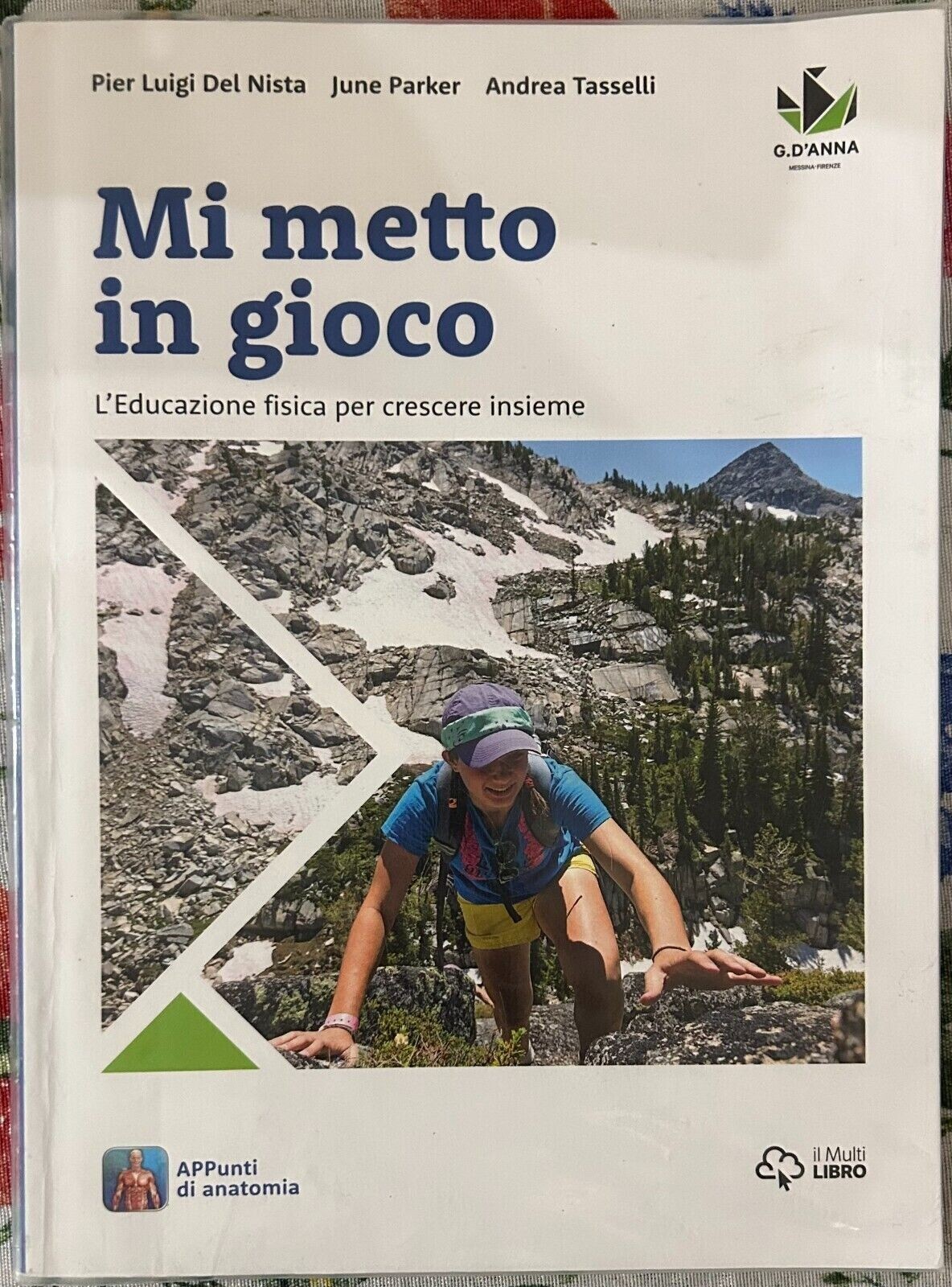 Mi metto in gioco. L’Educazione fisica per crescere insieme di …