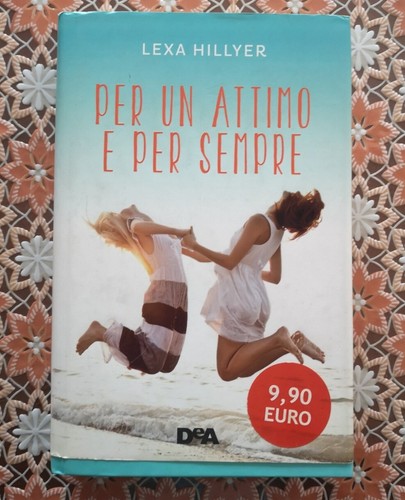 "PER UN ATTIMO E PER SEMPRE"- Lexa Hillyer, 2015