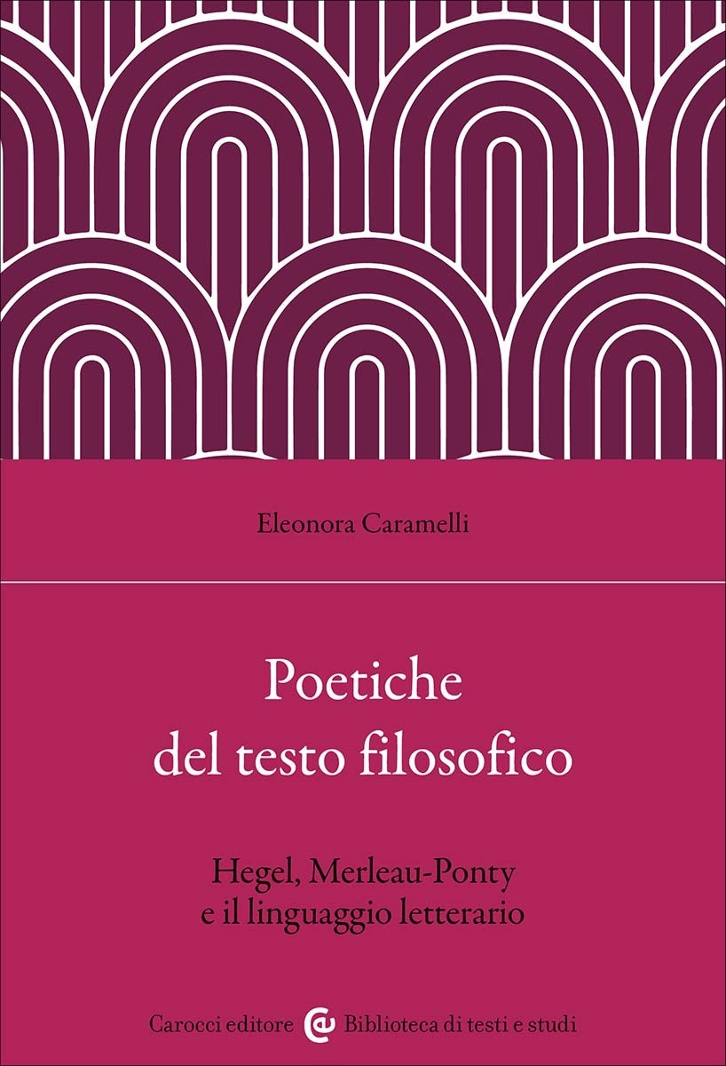 Poetiche del testo filosofico-Eleonora Caramelli