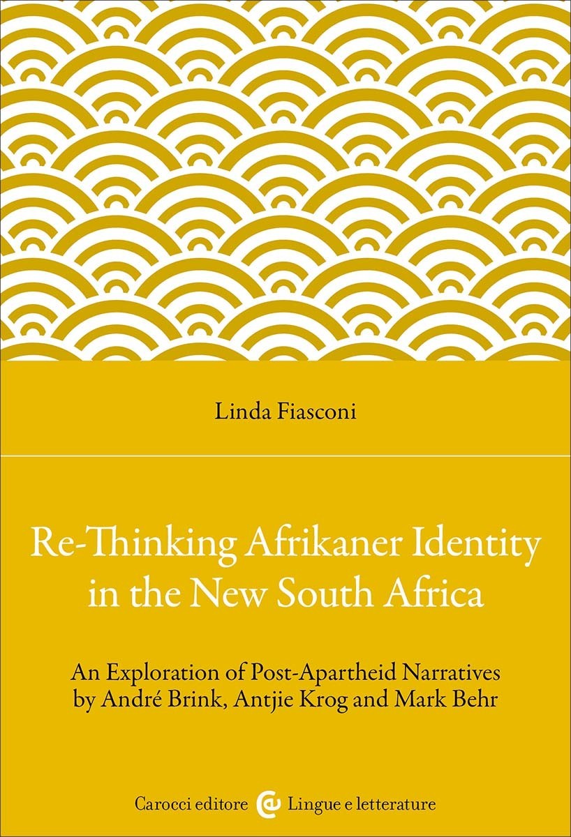 Re-Thinking Afrikaner Identity in the New South Africa-Linda Fiasconi