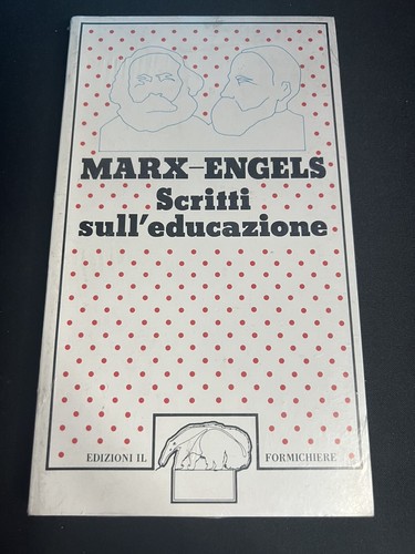 "Scritti sull' educazione" - Marx-Engels 1976
