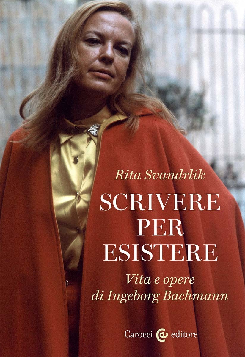 Scrivere per esistere Vita e opere di Ingeborg Bachmann - …