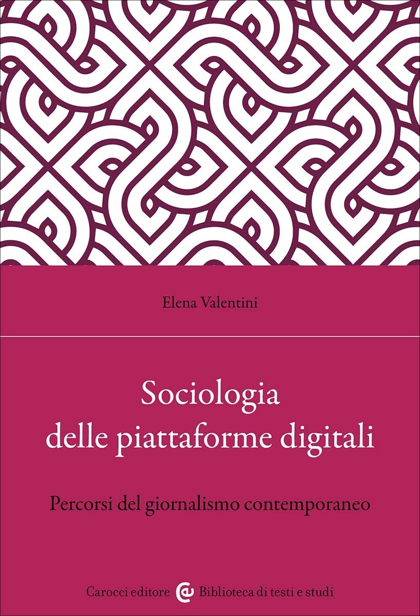 Sociologia delle piattaforme digitali-Elena Valentini