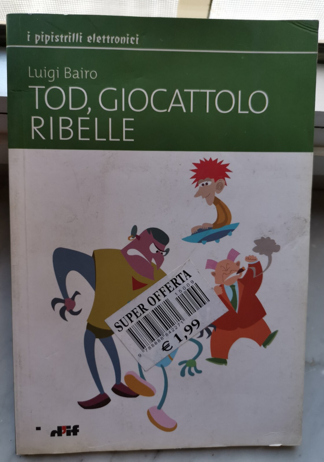 " TOD, GIOCATTOLO RIBELLE" - LUIGI BAIRO , 2003