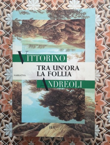 "TRA UN'ORA LA FOLLIA"- Vittorino Andreoli, 2008