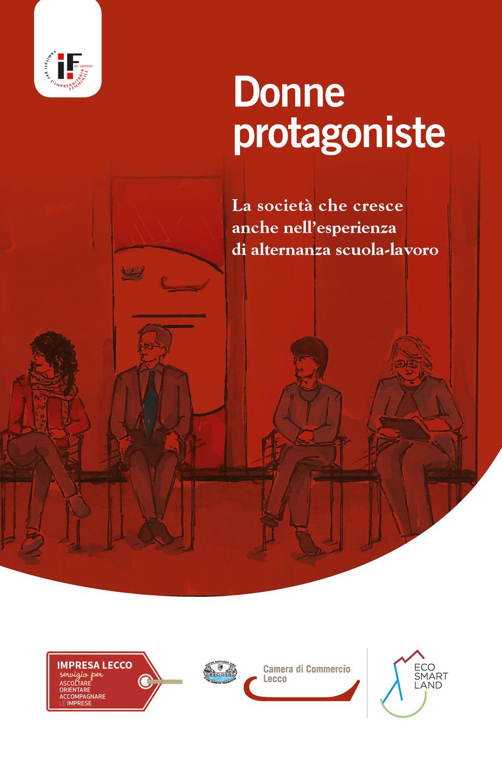 Donne protagoniste. La società che cresce anche nell’esperienza di alternanza …