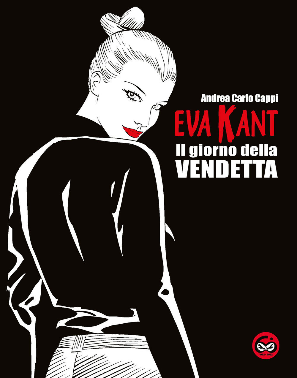Eva Kant. Il giorno della vendetta. Ediz. speciale per i …